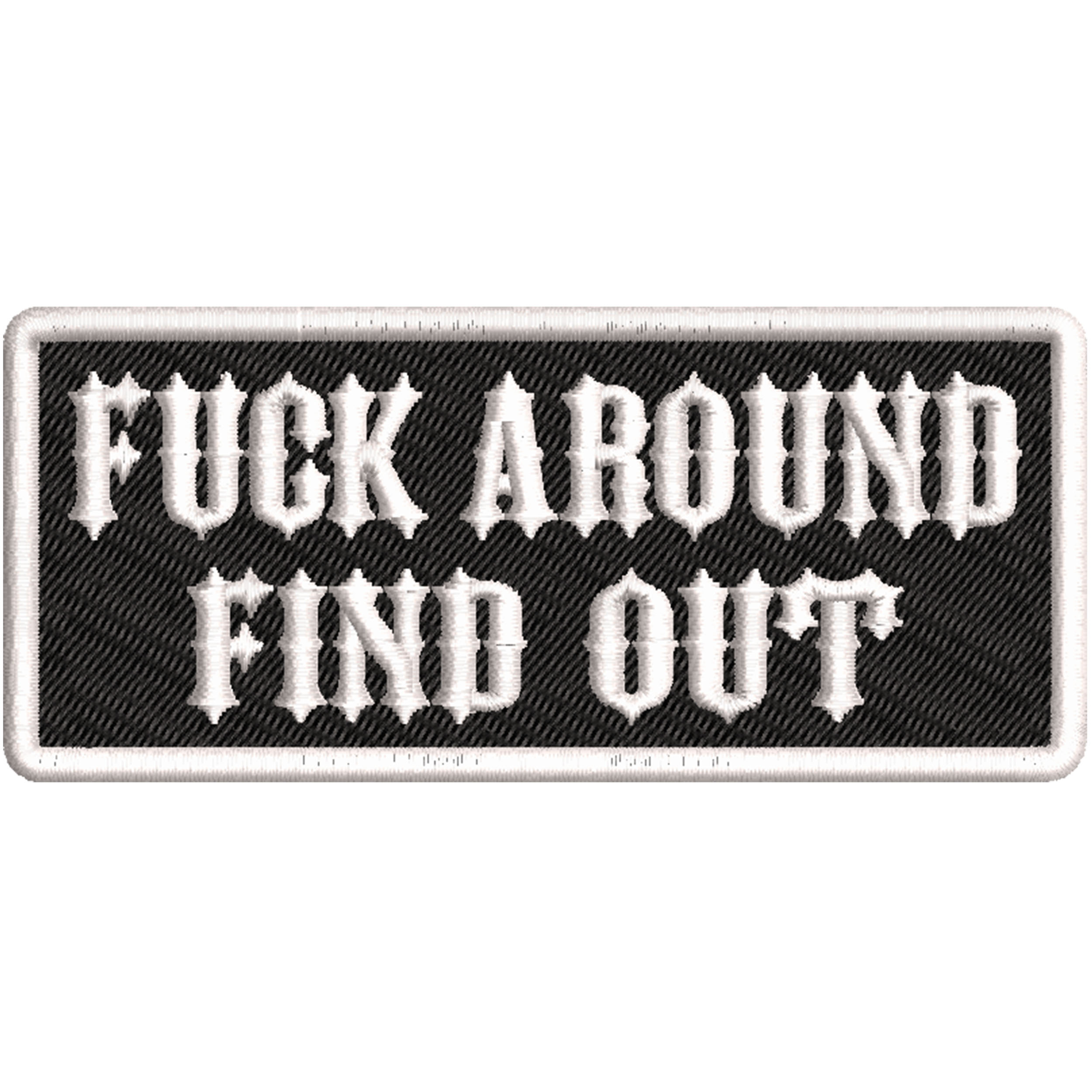 fuck around find out patch