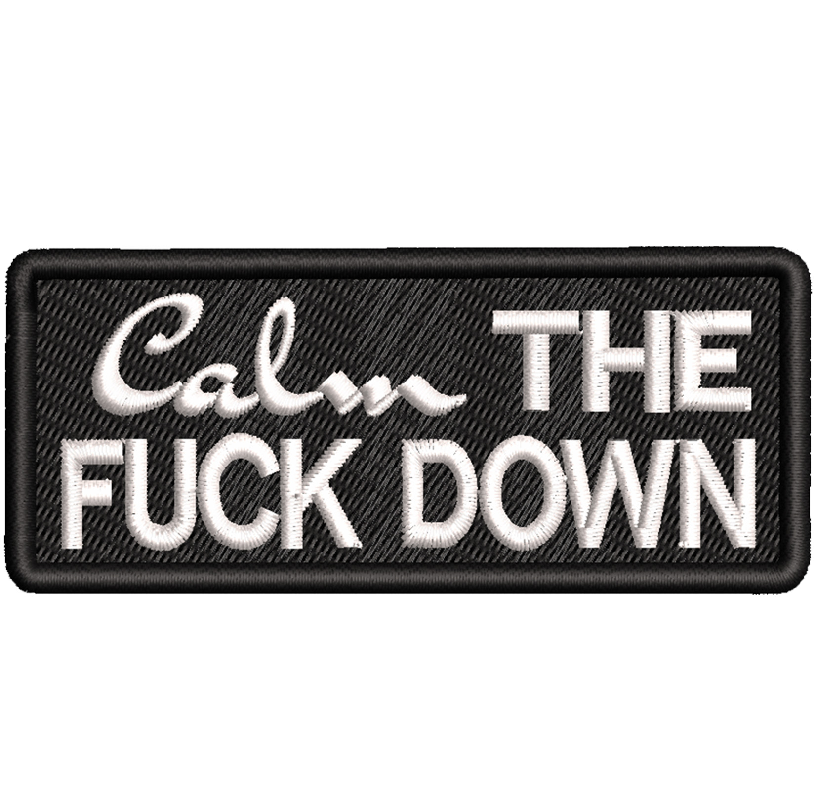 Calm the fuck down patch